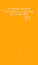 Van Gogh le suicidé de la société [ancienne édition]